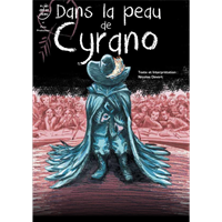 Spectacle à ne pas manquer : « Dans la peau de Cyrano », de et avec Nicolas Devort