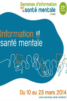 Du 10 au 23 mars 2014 : Semaines d’information sur la Santé mentale