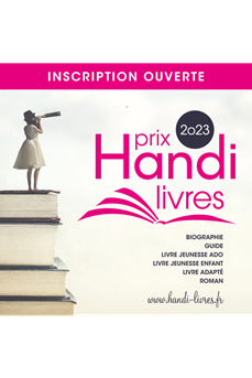 Cérémonie de remise des Prix Handi-Livres 2023 : INSCRIPTIONS OUVERTES ! 
