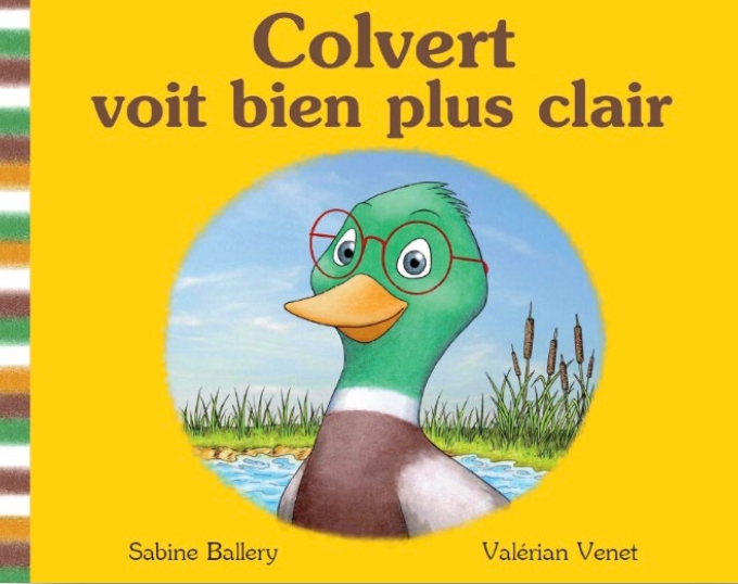 Couverture du livre « Colvert voit bien plus clair »